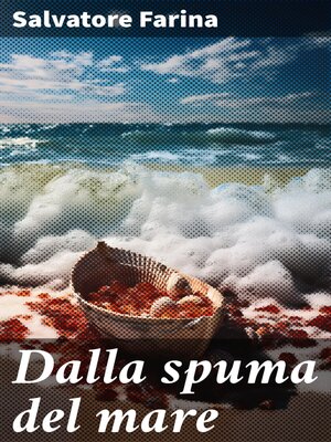 cover image of Dalla spuma del mare
